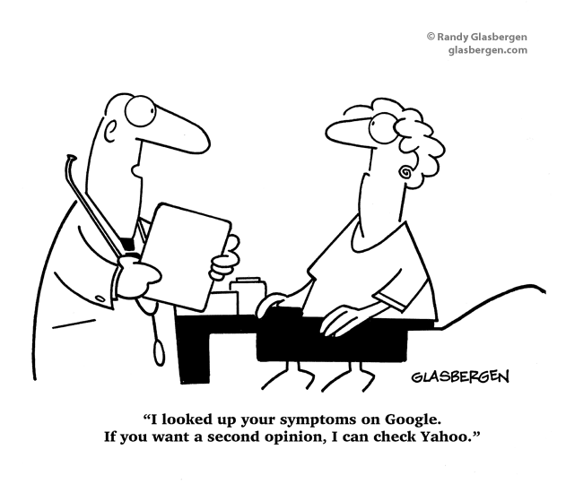 A second opinion is not about searching on Google or Yahoo. It’s about getting a doctor that doesn’t use the internet for health diagnosis, as this joke implies. Doctors Second Opinion Google and Yahoo - How You Should Approach a Feng Shui Consultant